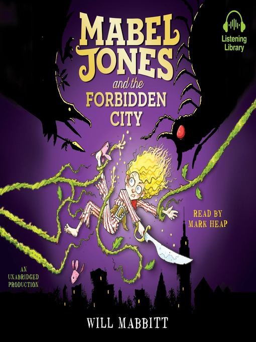 Title details for Mabel Jones and the Forbidden City by Will Mabbitt - Wait list